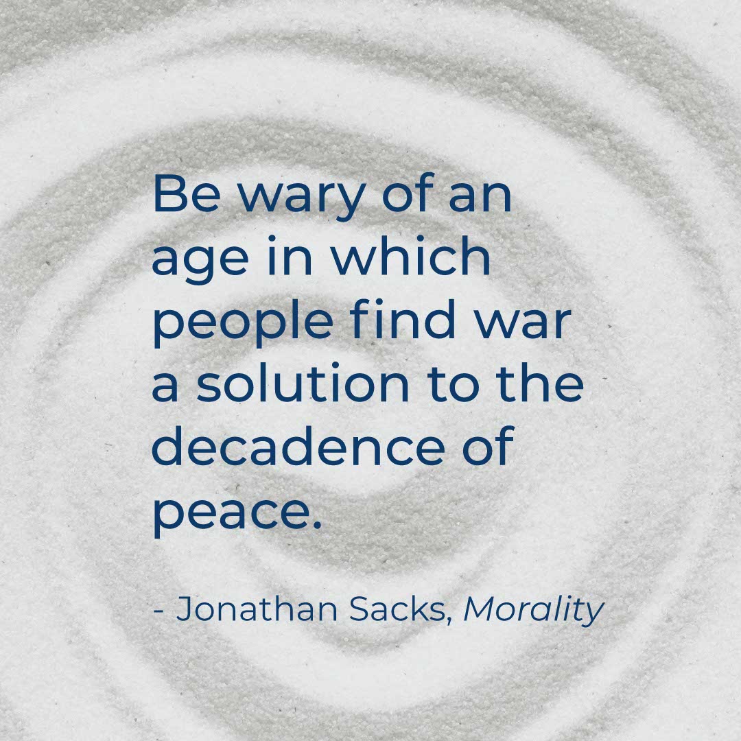 Quote about war and the decadence of peace by Jonathan Sack in the book Morality