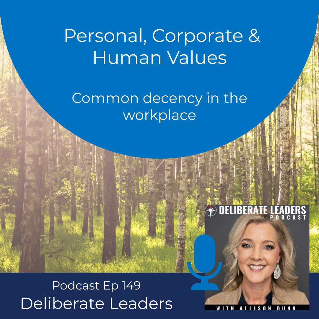 Personal values, Corporate Values, and Ccommon Eecency in the workplace - podcast resource by Colleen Doyle Bryant