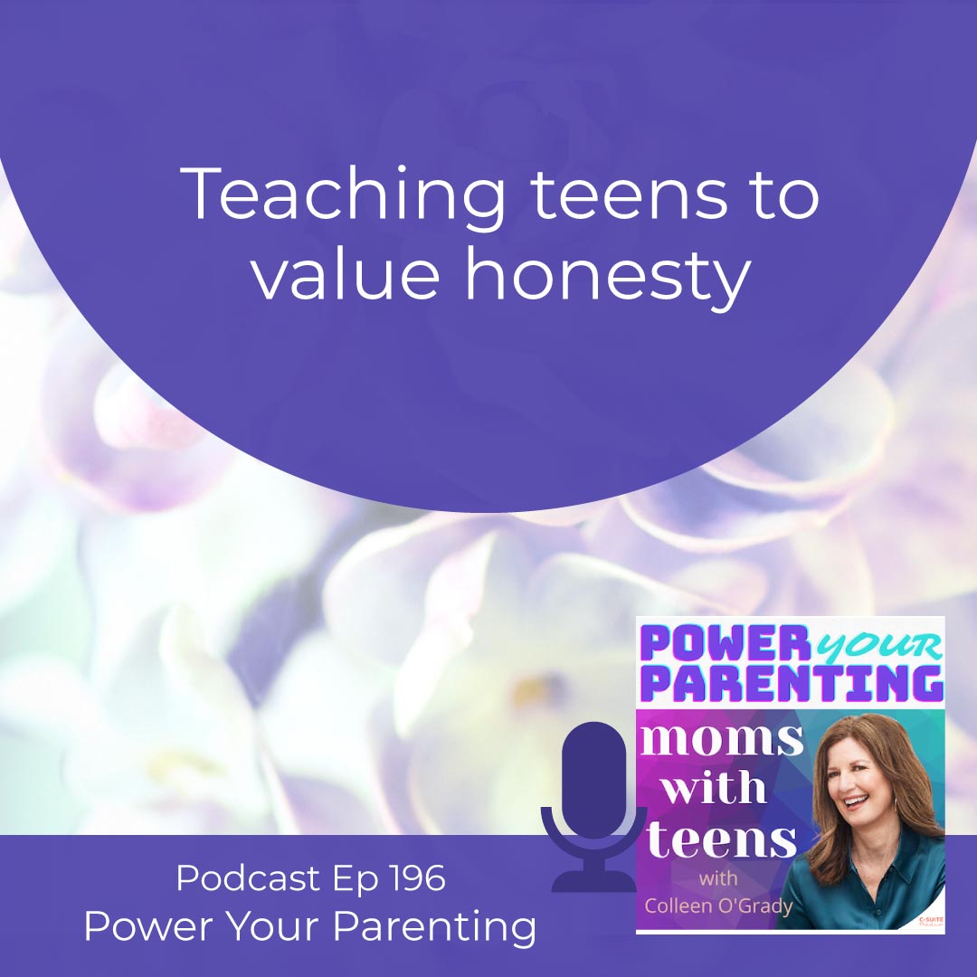 Teaching teens how to value honesty- podcast appearance by Colleen Doyle Bryant