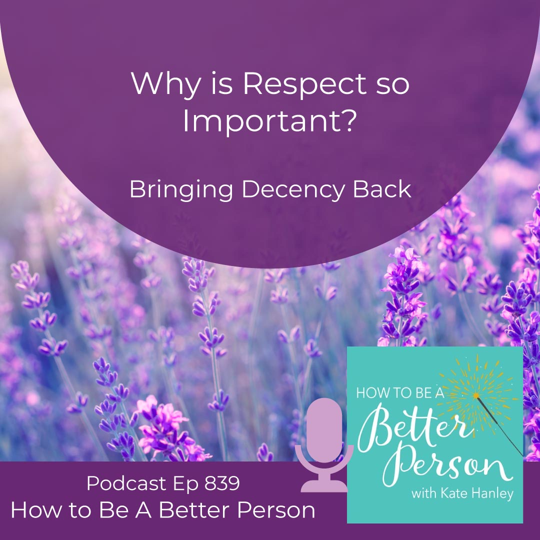 Why is respect important and how to we bring decency back - Podcast appearance by Colleen Doyle Bryant